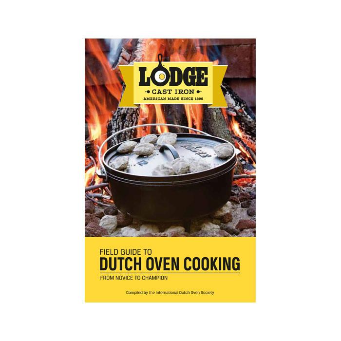 Field Guide to Dutch Oven Cooking by Lodge